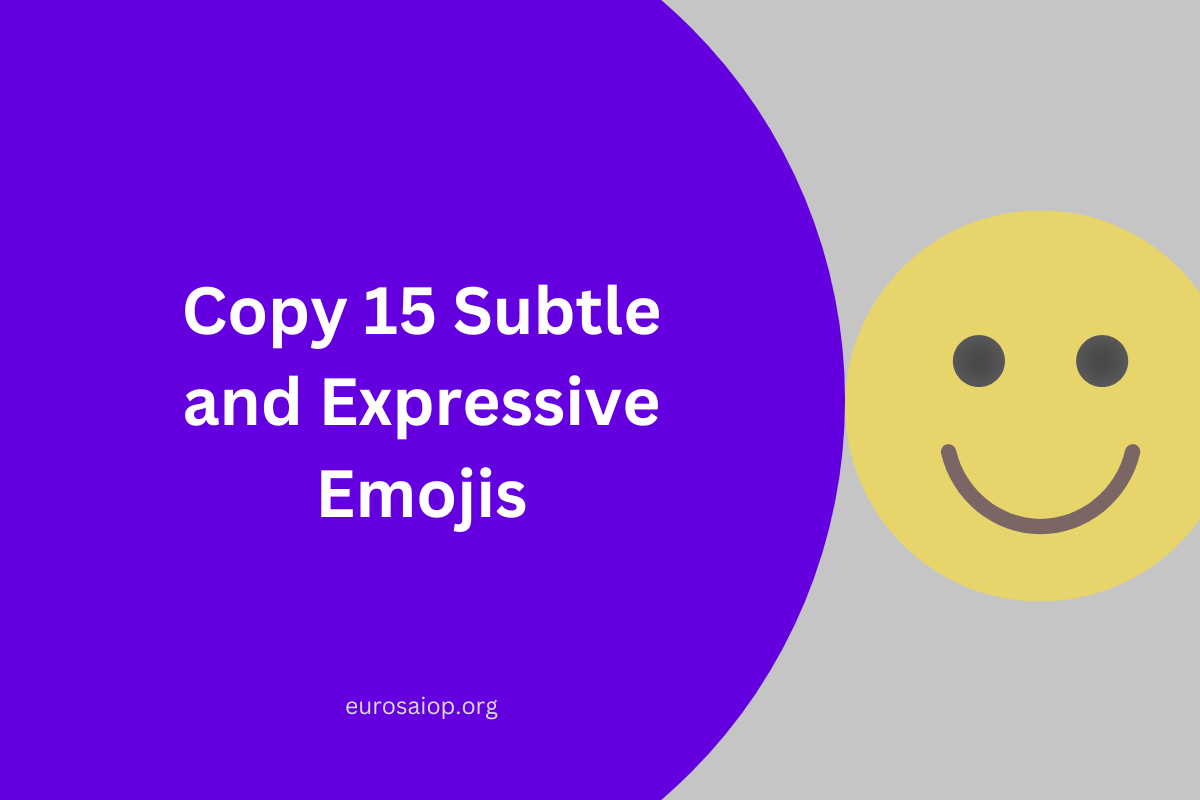 Copy 15 Subtle and Expressive Emojis Instantly