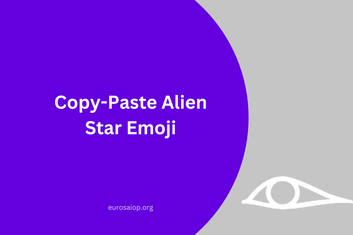 Copy-Paste Alien Star Emoji 𓁹 And Learn More About What Alien Star Emoji Is