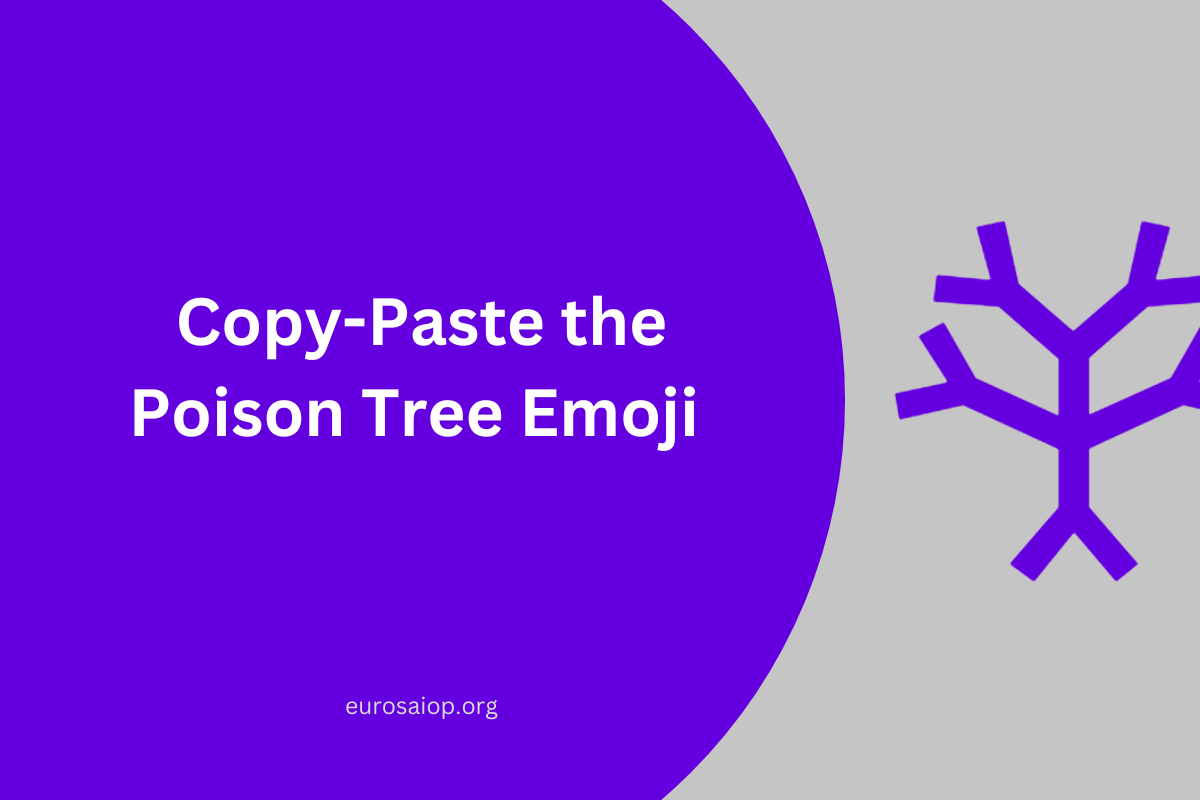 Copy-Paste the Poison Tree Emoji and Learn What It Actually Is