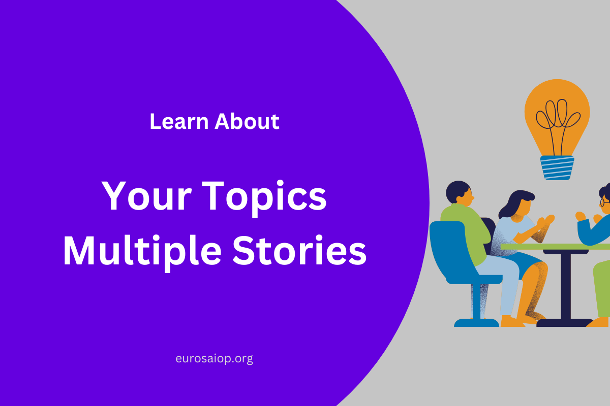 Your Topics | Multiple Stories: How To Practice Art Of Diverse Storytelling?